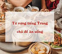 Ăn Uống Tiếng Trung Là Gì