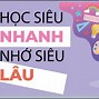 Cách Học Bài Nhanh Nhất Có Thể