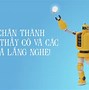 Cảm Ơn Thầy Cô Đã Lắng Nghe