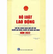 Luật Lao Động Việt Nam 2022